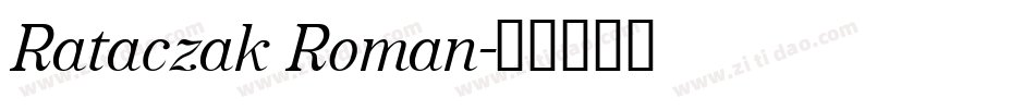 Rataczak Roman字体转换